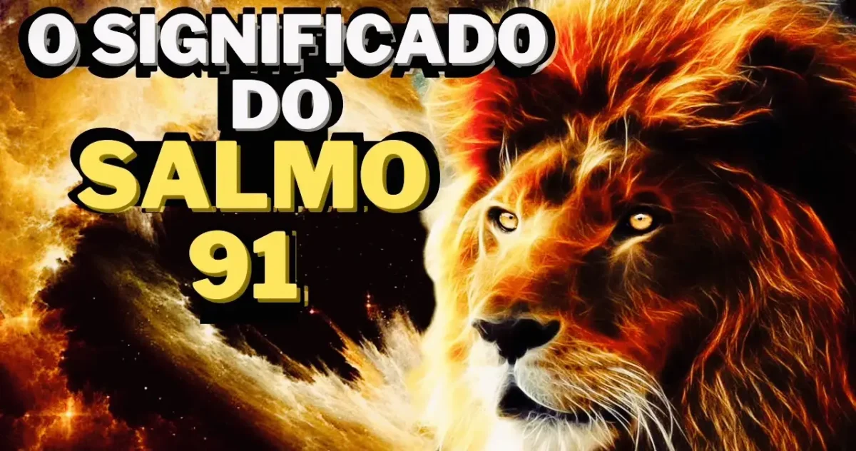 O significado do salmo 91 