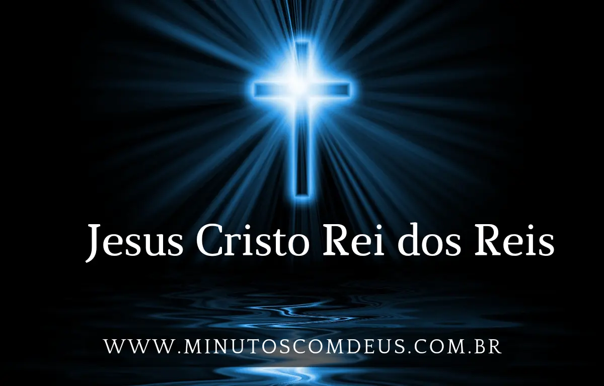 Jesus Cristo Rei dos Reis 