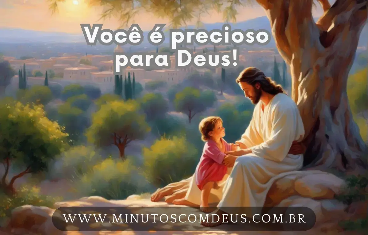 Você é precioso para Deus 